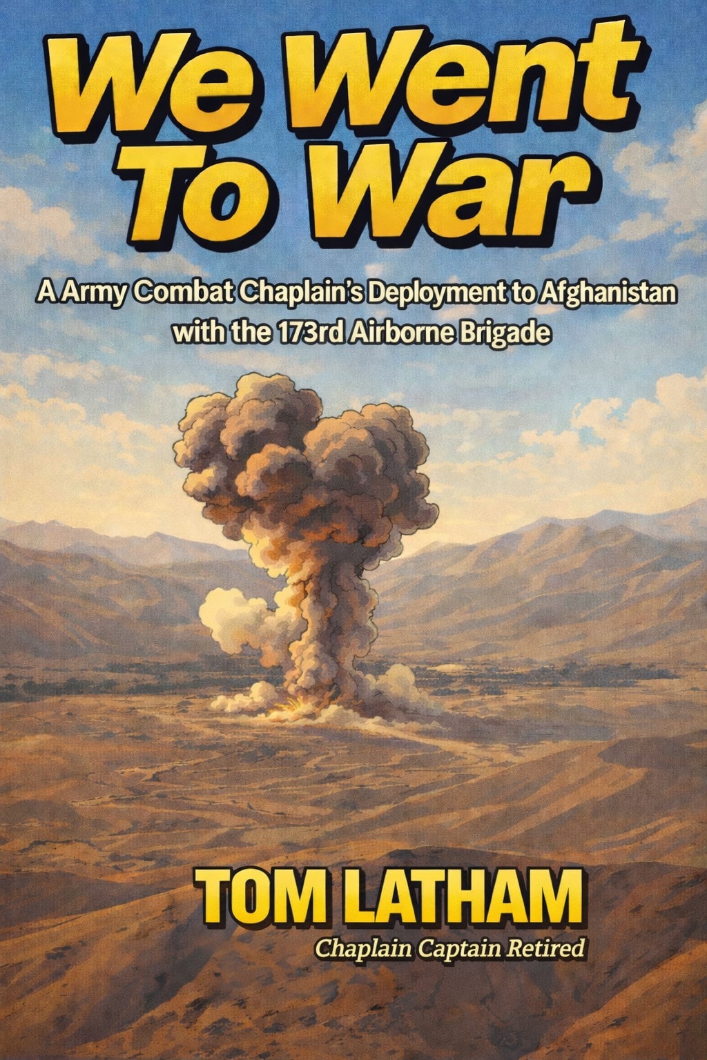 We Went to War